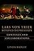 Lars von Trier Beyond Depre...