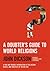 A Doubter's Guide to World Religions: A Fair and Friendly Introduction to the History, Beliefs, and Practices of the Big Five
