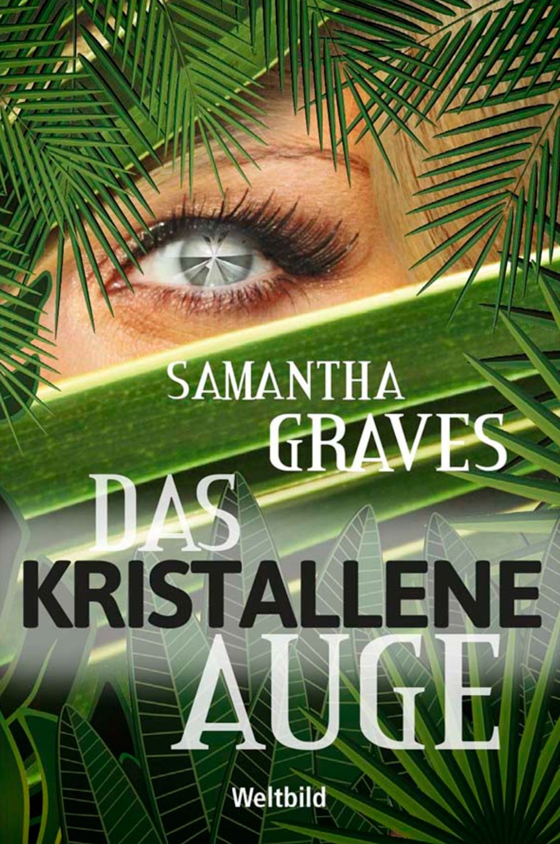 Das kristallene Auge