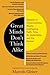 Great Minds Don't Think Alike by Marcelo Gleiser Great Minds Don't Think Alike by Marcelo Gleiser