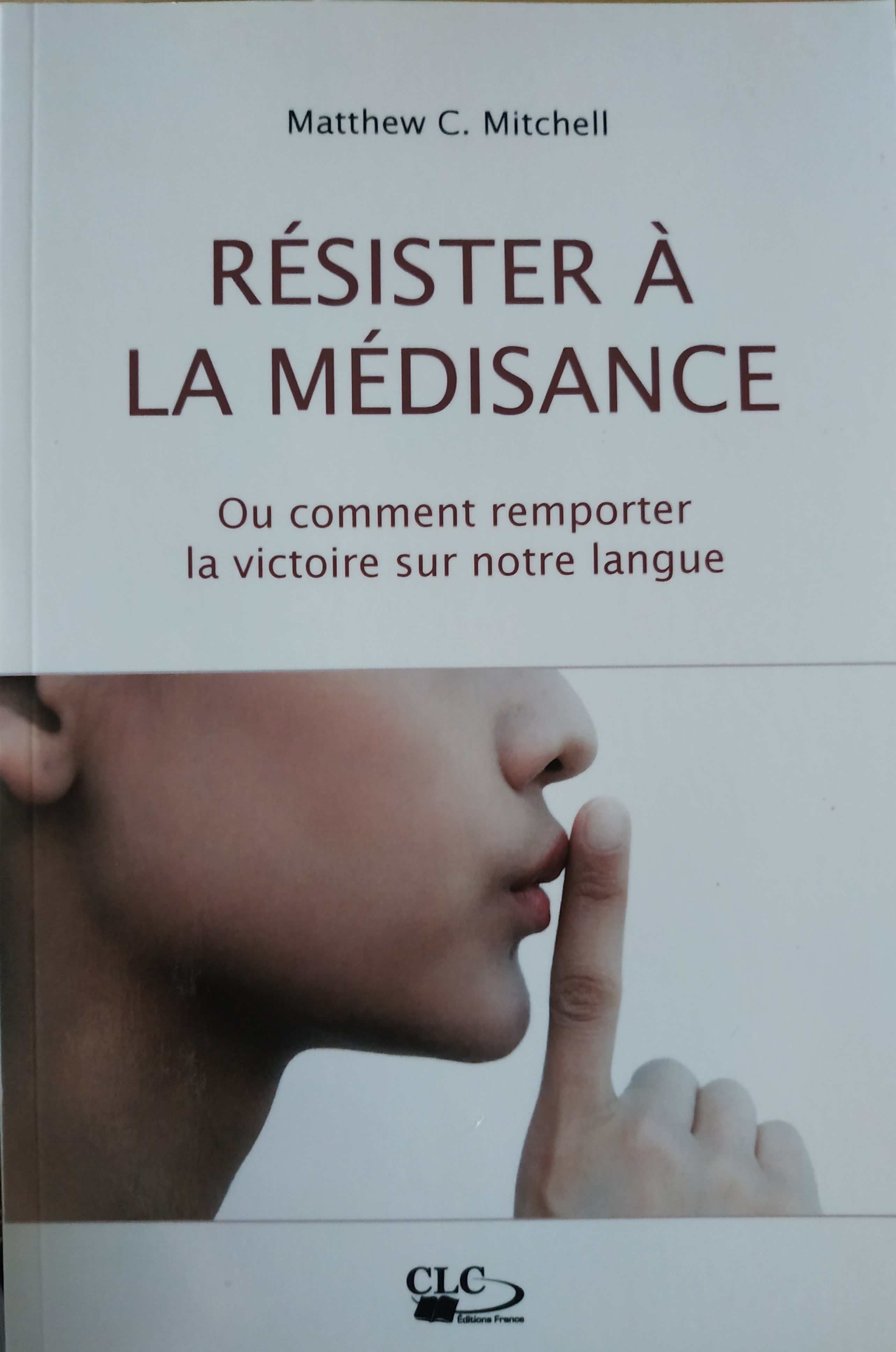 Résister à la médisance ou comment remporter la victoire sur notre langue