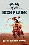 Rule of the High Plains: A Frank Rule Western Collection (Five Star Western Series) Rule of the High Plains: A Frank Rule Western Collection (Five Star Western Series)