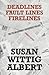 Deadlines, Fault Lines, Fire Lines by Susan Wittig Albert