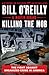 Killing the Mob: The Fight Against Organized Crime in America