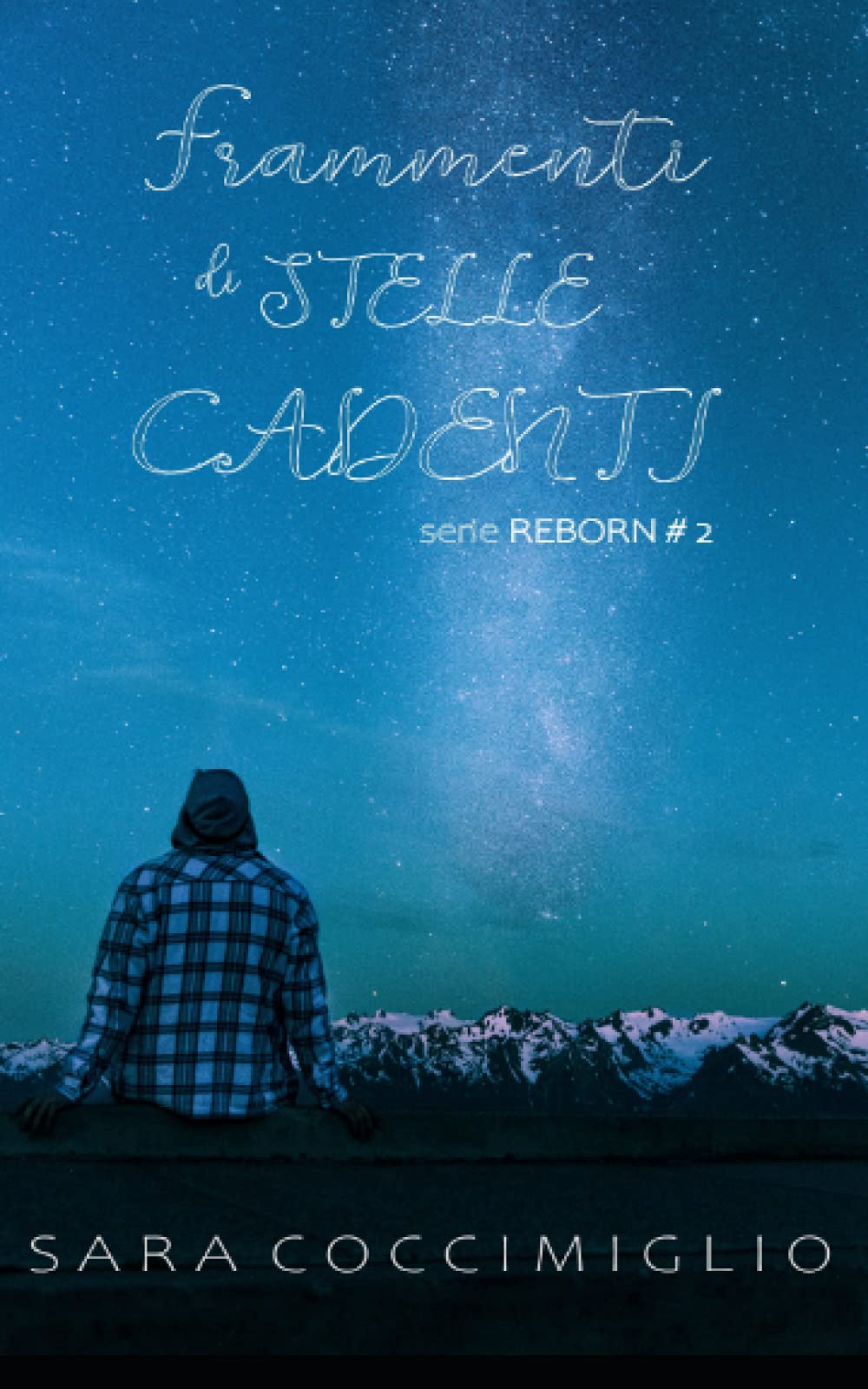 Frammenti di stelle cadenti (Reborn Vol. 2)