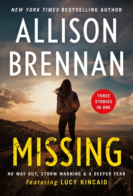 Missing: Storm Warning / No Way Out / A Deeper Fear (Lucy Kincaid Novellas)