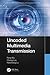 Uncoded Multimedia Transmission (Multimedia Computing, Communication and Intelligence)