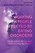 Working with People Affected by Eating Disorders by Jean Morrissey