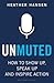 Unmuted: How to Show Up, Sp...