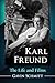 Karl Freund: The Life and F...