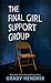 The Final Girl Support Group (Thorndike Press Large Print Basic)