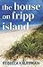 The House on Fripp Island (Thorndike Press Large Print Thriller, Adventure and Suspense)