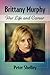 Brittany Murphy: Her Life a...