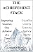 The Achievement Stack by Greg Haliburton
