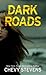 Dark Roads (Thorndike Press Large Print Basic)