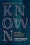 Known: How Believ...