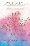 How to Age Withou...