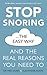 Stop Snoring The Easy Way: And the real reasons you need to