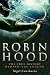 A Brief History of Robin Hood (Brief Histories)