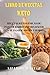 Libro de Recetas Keto by Sharon Basiar