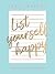 List Yourself Happy: 100 Li...