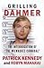 GRILLING DAHMER: The Interrogation Of "The Milwaukee Cannibal"
