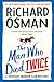 The Man Who Died Twice (Thu...