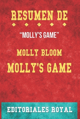 Resume De Molly's Game: de Molly Bloom: Pautas de Discusion