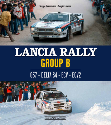 Lancia Rally: Group B: 037, Delta S4, ECV, ECV2 (Multilingual Edition)