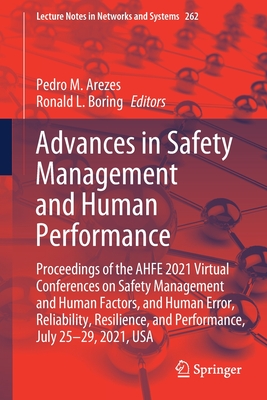 Advances in Safety Management and Human Performance (Lecture Notes in Networks and Systems)