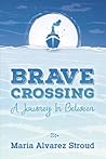 BRAVE CROSSING - ...