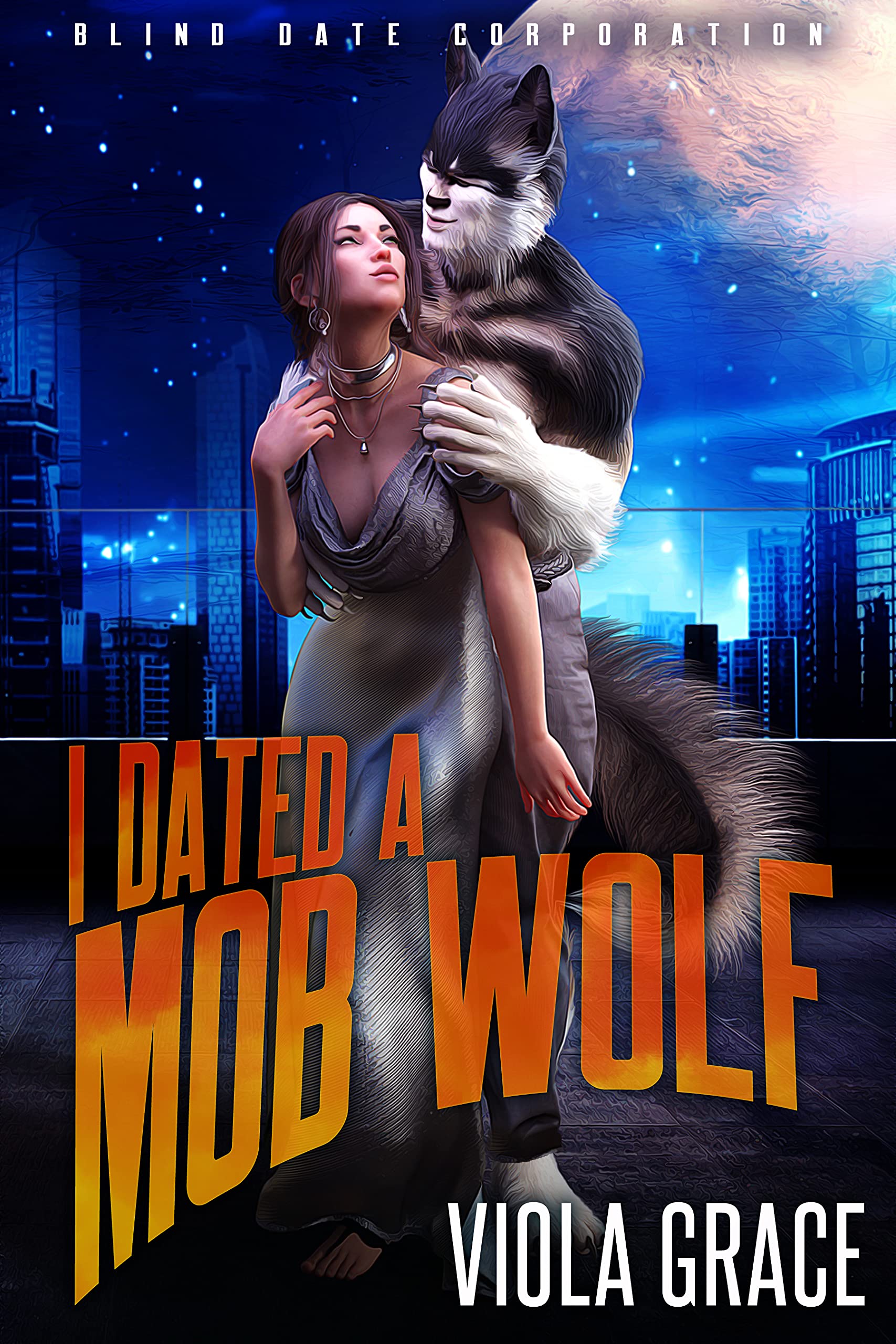 I Dated a Mob Wolf (Blind Date Corporation #5)
