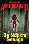 De naakte getuige (Amsterdamned #1)