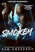 Smokey (Hell’s Bastards MC, #2) 