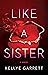 Like a Sister
