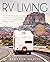 RV LIVING: The Complete Gui...