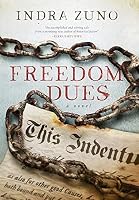 Freedom Dues by Indra Zuno