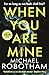 When You Are Mine
