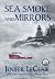 Sea Smoke and Mirrors