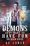 Demons Just Want To Have Fun