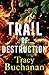 Trail of Destruction