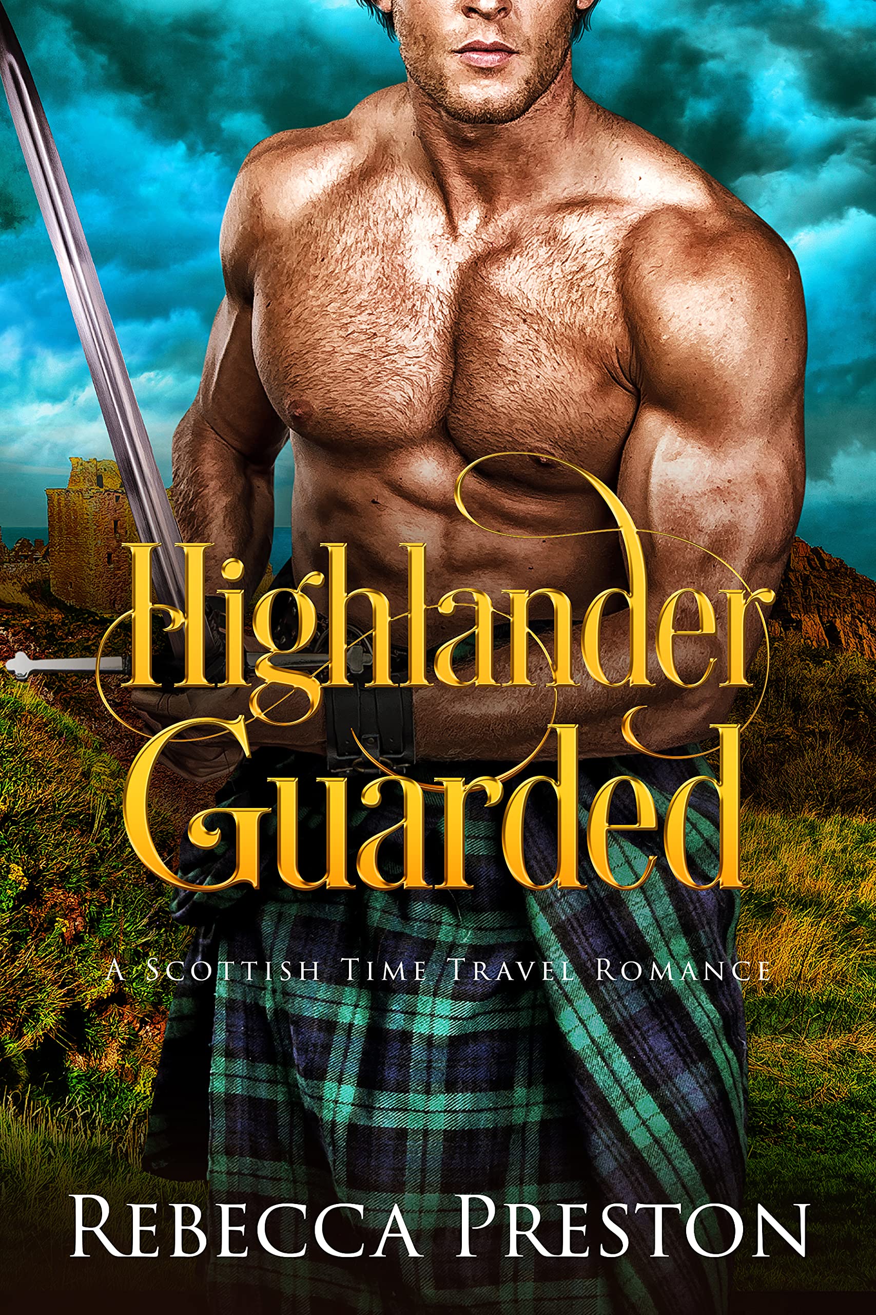 Highlander Guarded (Highlander In Time #10)