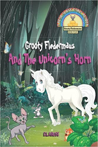 Grooty Fledermaus And The Unicorn's Horn