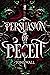 Persuasion of Deceit
