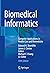 Biomedical Informatics: Computer Applications in Health Care and Biomedicine