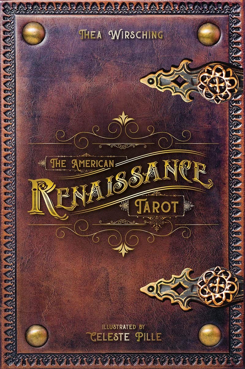 The American Renaissance Tarot: (Tarot Kit Box Set with 78 Cards and Guide Book)