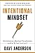 Intentional Mindset: Developing Mental Toughness and a Killer Instinct