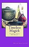 Timeless Magick -...