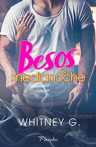 Portada de Besos a medianoche, de Whitney G.