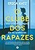 O Clube dos Rapazes